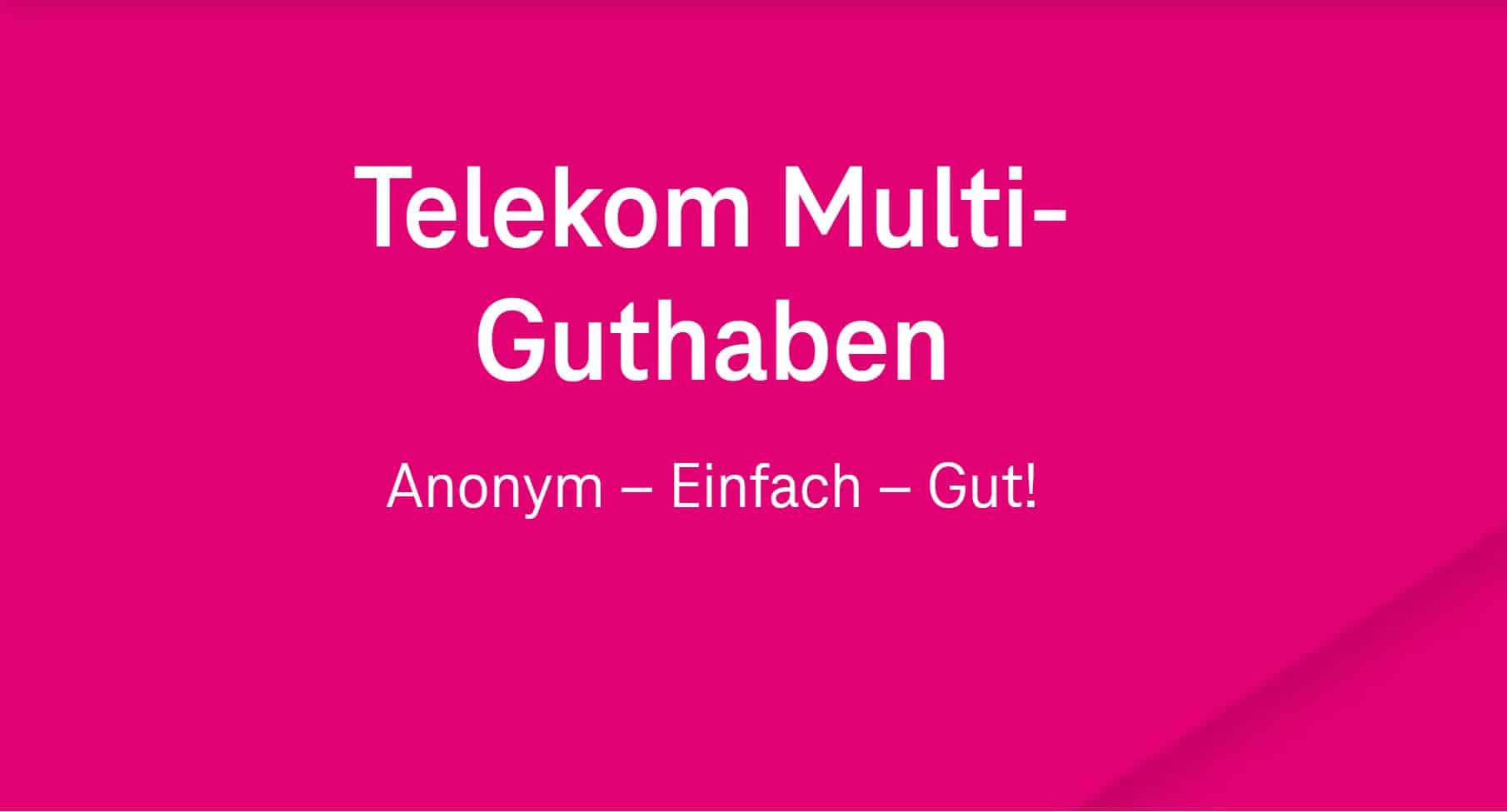 Telekom Guthabenkarte Das anonyme die kann Multi-Guthaben: